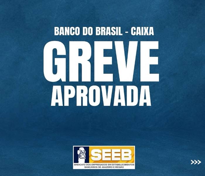 Juazeiro: Bancários anunciam greve geral no Banco do Brasil e Caixa a partir de 13/09