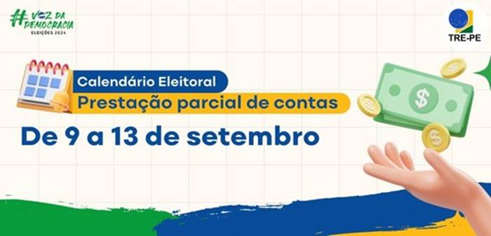 Prestação de contas parciais deve ser feita de 9 a 13/09, alerta TRE-PE