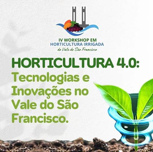 Pós-graduação da Uneb Juazeiro realizará 4º Workshop em Horticultura Irrigada do VSF