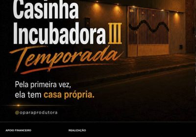 Casinha Incubadora retorna com sua terceira temporada oferecendo formações gratuitas para artistas do VSF