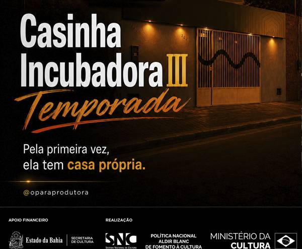 Casinha Incubadora retorna com sua terceira temporada oferecendo formações gratuitas para artistas do VSF