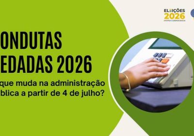 Defeso eleitoral impõe restrições a agentes públicos a partir de 3 meses antes das eleições.