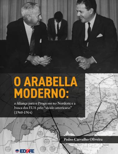 Livro de Professor da Univasf aborda a influência dos Estados Unidos no Nordeste durante a Guerra Fria.