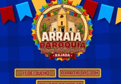 Paróquia de Rajada realizará festa tradicional em honra a São João Paróquia de Rajada realizará festa tradicional em honra a São João