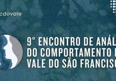UNIVASF vai sediar a 9ª edição do Encontro de Análise do Comportamento do Vale do São Francisco